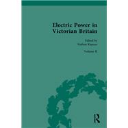 Electric Power in Victorian Britain by Nathan Kapoor, 9781003295563