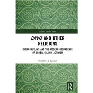 Da'wa and Other Religions by Kuiper, Matthew J., 9780367265564