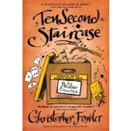 Ten Second Staircase A Peculiar Crimes Unit Mystery by FOWLER, CHRISTOPHER, 9780553385564