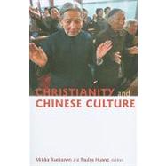 Christianity and Chinese Culture by Ruokanen, Miikka; Huang, Paulos, 9780802865564