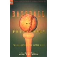 Baseball and Philosophy Thinking Outside the Batter's Box by Bronson, Eric; Littlefield, Bill; Irwin, William, 9780812695564