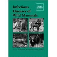 Infectious Diseases of Wild Mammals by Williams, Elizabeth S.; Barker, Ian K., 9780813825564
