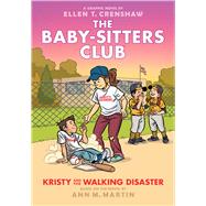 Kristy and the Walking Disaster: A Graphic Novel (The Baby-sitters Club #16) by Martin, Ann M.; Crenshaw, Ellen T., 9781338835564