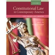Constitutional Law in Contemporary America, Volume 2(Higher Education Coursebook) by Schultz, David A.; Vile, John R.; Deardorff, Michelle, 9781683285564
