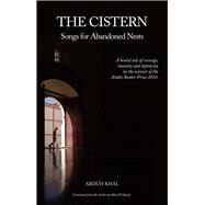 The Cistern Songs for Abandoned Nests by Khal, Abdo; El Hayek, Mira, 9781914325564