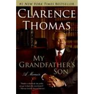 My Grandfather's Son by Thomas, Clarence, 9780060565565