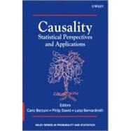 Causality Statistical Perspectives and Applications by Berzuini, Carlo; Dawid, Philip; Bernardinell, Luisa, 9780470665565