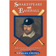 Shakespeare and Baseball by Samuel Crowl, 9780821425565