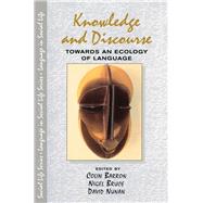 Knowledge & Discourse: Towards an Ecology of Language by Bruce; Nigel, 9781138155565