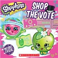 Shop the Vote (Shopkins) by Malone, Sydney, 9781338135565