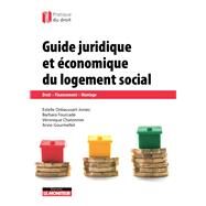 Guide juridique et conomique du logement social by Estelle Debaussart-Joniec; Vronique Chatonnier; Barbara Fourcade; Anne Gourmellet, 9782281135565