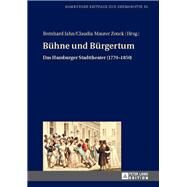 Buhne Und Burgertum by Jahn, Bernhard; Zenck, Claudia Maurer, 9783631665565