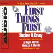First Things First by Covey, Stephen R.; Merrill, A. Roger; Covey, Stephen R., 9780671315566