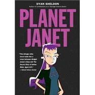 Planet Janet by SHELDON, DYAN, 9780763625566
