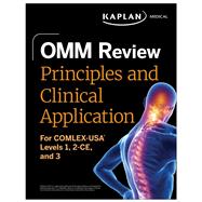 OMM Review: Principles and Clinical Application For COMLEX-USA� Levels 1, 2-CE, and 3 by Unknown, 9781506285566
