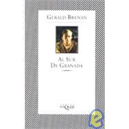 Al Sur De Granada by Brenan, Gerald, 9788483105566