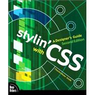 Stylin' with CSS A Designer's Guide by Wyke-Smith, Charles, 9780321525567