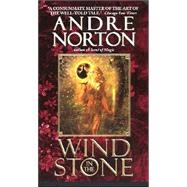 Wind in the Stone by Norton, Andre, 9780380795567