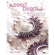 The Seed Bead Book by Haxell, Kate, 9781782495567