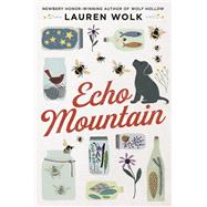 Echo Mountain by Wolk, Lauren, 9780525555568