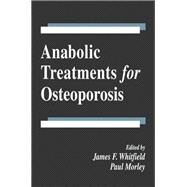 Anabolic Treatments for Osteoporosis by Whitfield; James F., 9780849385568