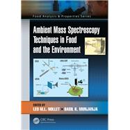 Ambient Mass Spectroscopy Techniques in Food and the Environment by Nollet, Leo M. L.; Munjanja, Basil K., 9781138505568