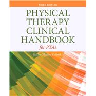 Physical Therapy Clinical Handbook for PTAs by Cikulin-Kulinski, Kathy, 9781284105568