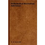 Mathematical Recreations and Essays by Ball, Walter W. Rouse, 9781444655568
