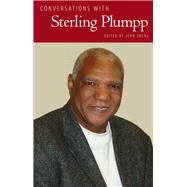 Conversations With Sterling Plumpp by Zheng, John, 9781496825568
