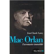 Mac Orlan by Jean-Claude Lamy, 9782226135568