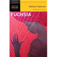 Fuchsia by Shiferraw, Mahtem; Dawes, Kwame, 9780803285569