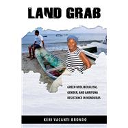 Land Grab by Brondo, Keri Vacanti, 9780816535569