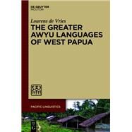 The Greater Awyu Languages of West Papua by De Vries, Lourens, 9781501515569