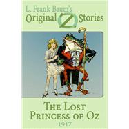 The Lost Princess of Oz by L. Frank Baum, 9781617205569