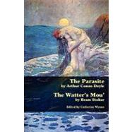 The Parasite and the Watter's Mou' by Doyle, Arthur Conan, 9781934555569