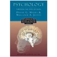 Psychology: Through the Eyes of Faith by Myers, David G.; Jeeves, Malcolm A., 9780060655570