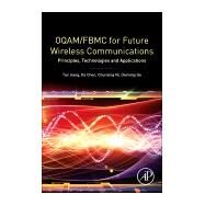 Oqam/Fbmc for Future Wireless Communications by Jiang, Tao; Chen, Da; Ni, Chunxing; Qu, Daiming, 9780128135570