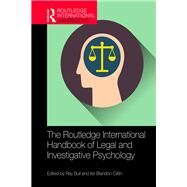 The Routledge International Handbook of Legal and Investigative Psychology by Bull, Ray; Blandn-gitlin, Iris, 9780367345570