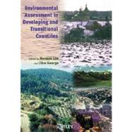 Environmental Assessment in Developing and Transitional Countries Principles, Methods and Practice by Lee, Norman; George, Clive, 9780471985570