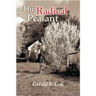 The Radical Peasant by COX GERALD F, 9781412095570