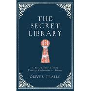 The Secret Library by Tearle, Oliver, 9781782435570