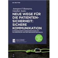 Neue Wege Fr Die Patientensicherheit by Hannawa, Annegret; Jonitz, Gnther, 9783110535570