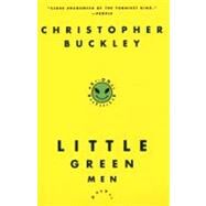 Little Green Men by Buckley, Christopher, 9780060955571