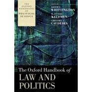 The Oxford Handbook of Law and Politics by Whittington, Keith E.; Kelemen, R. Daniel; Caldeira, Gregory A., 9780199585571