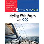 Styling Web Pages with CSS Visual QuickProject Guide by Negrino, Tom; Smith, Dori, 9780321555571