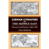 German Literature on the Middle East by Berman, Nina, 9780472035571