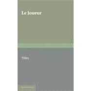 Le Joueur by Edited by Arthur Tilley , Jean François Regnard, 9780521155571