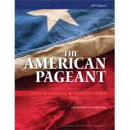 The American Pageant AP Edition, 17th edition by Kennedy/Cohen, 9781337915571