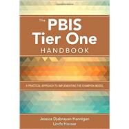 The PBIS Tier One Handbook by Hannigan, Jessica Djabrayan; Hauser, Linda, 9781483375571