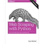 Web Scraping With Python by Mitchell, Ryan, 9781491985571